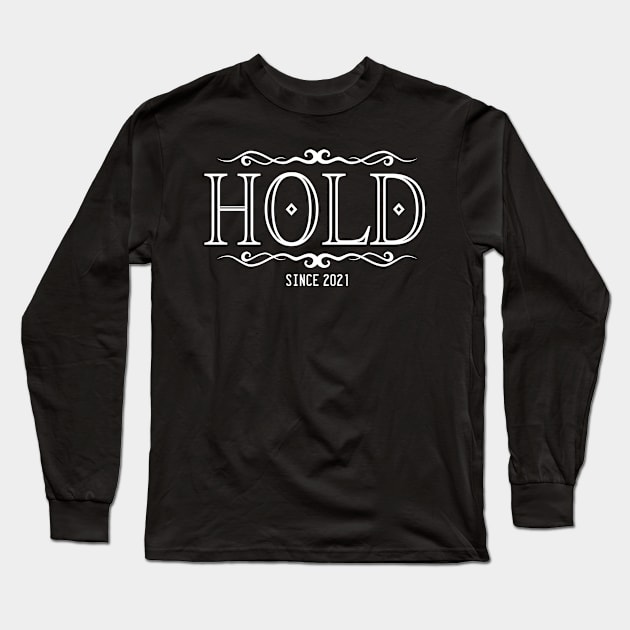 Hold Long Sleeve T-Shirt by StickSicky